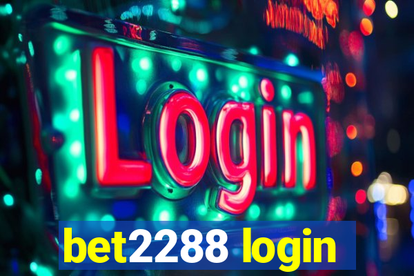 bet2288 login